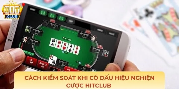 Một số cách kiểm soát khi có dấu hiệu nghiện cược Hitclub