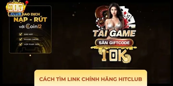 Chi tiết cách tìm link chính hãng Hitclub cho người mới bắt đầu