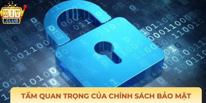 Vài nét khái quát và tầm quan trọng của chính sách bảo mật