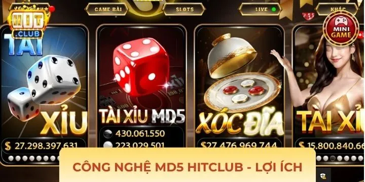 Lợi ích khi áp dụng công nghệ MD5 Hitclub