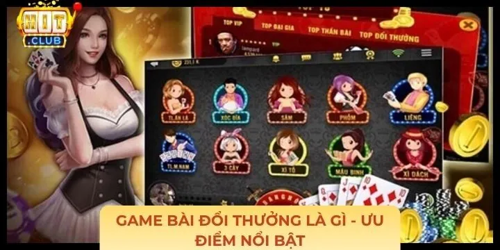 Lý do nổi tiếng của game bài đổi thưởng là gì?