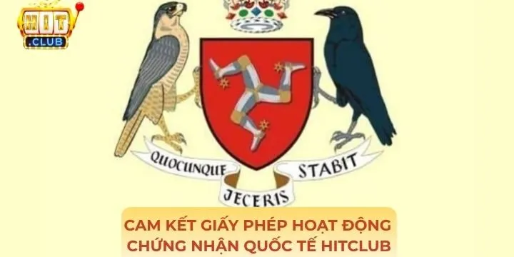 Một số cam kết về giấy phép hoạt động chứng nhận quốc tế Hitclub