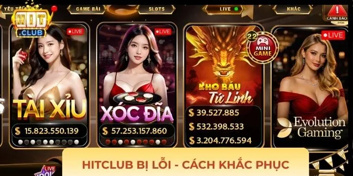 Hướng dẫn 5 cách xử lý khi chơi Hitclub bị lỗi