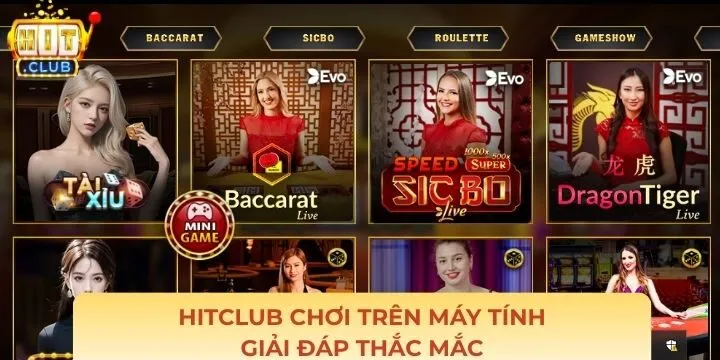 Câu hỏi thường gặp về Hitclub chơi trên máy tính