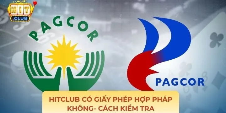 Cách kiểm tra Hitclub có giấy phép hợp pháp không?