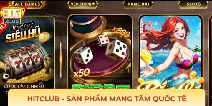 Cổng game Hit club tập trung phát triển sản phẩm đình đám