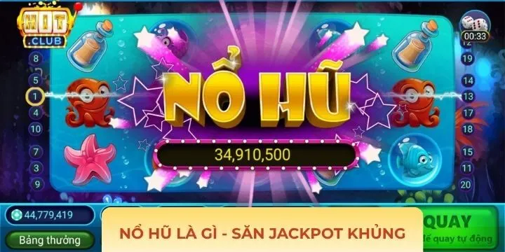 Nổ hũ là gì? “Cẩm nang” những điều cần biết khi chơi slot 