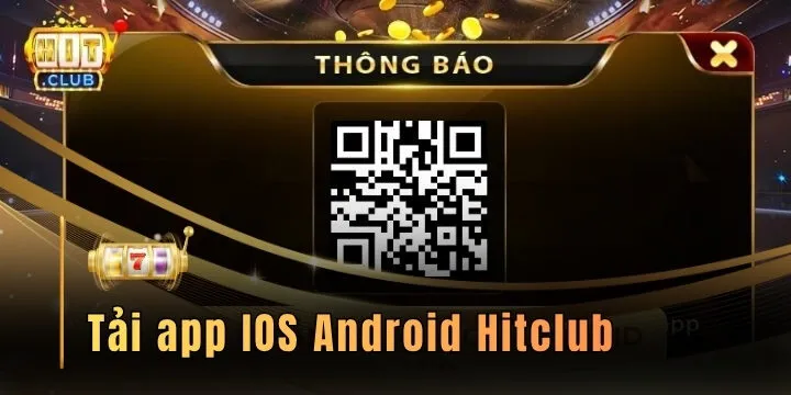 Tải app IOS Android Hitclub - Thực hiện nhanh chóng cho tân binh
