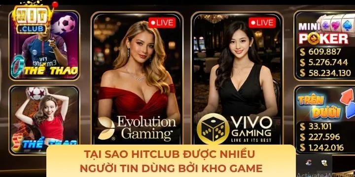 Tại sao Hitclub được nhiều người tin dùng với kho game hot hit?