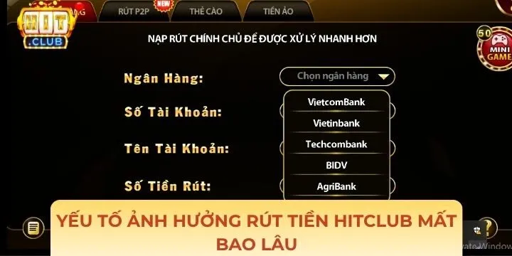 Yếu tố ảnh hưởng đến rút tiền Hitclub mất bao lâu