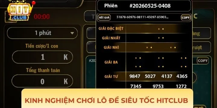 Mẹo đánh lô đề siêu tốc Hitclub dễ thắng nhất