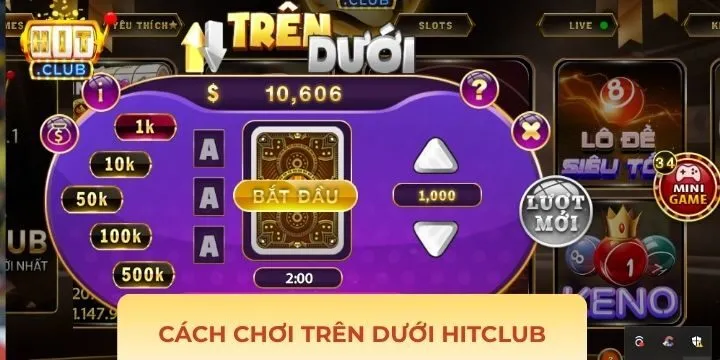 Những quy tắc cơ bản khi tham gia trò chơi Trên Dưới Hitclub