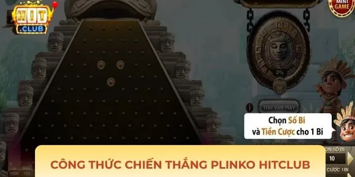 Công thức giành chiến thắng trong Plinko Hitclub