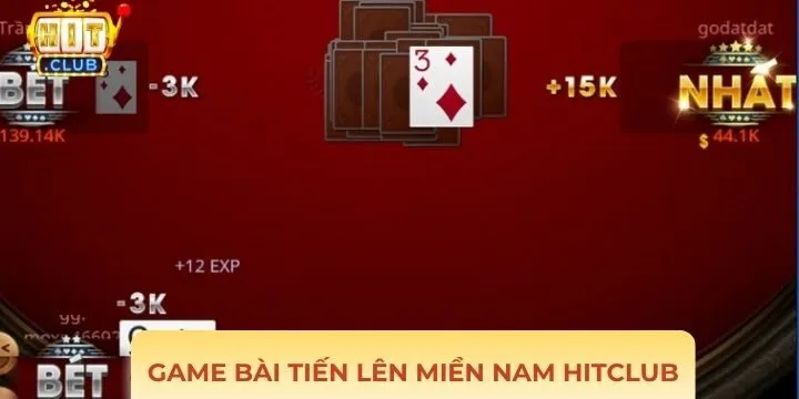 Tiến Lên Miền Nam Hitclub quen thuộc người chơi