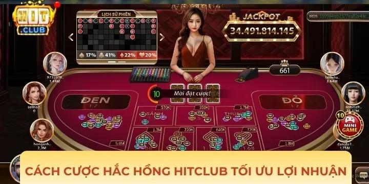 Chú ý chơi hắc hồng Hitclub đem đến lợi nhuận cao